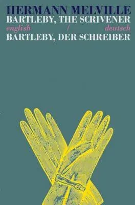 Bartleby the Scrivener/Bartleby der Schreiber