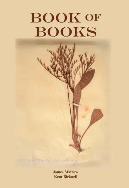Book of Books : Pearls from the Meandering Stream of Time that Runs Across Continents