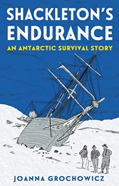 Shackleton's Endurance : An Antarctic Survival Story