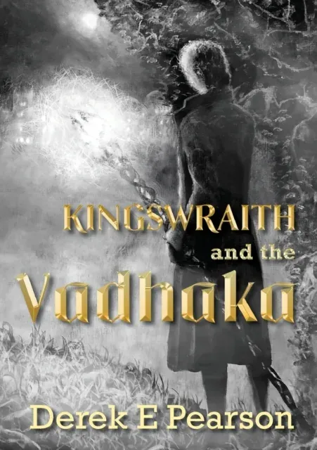 Kingswraith and the Vadhaka: (young adult horror books)