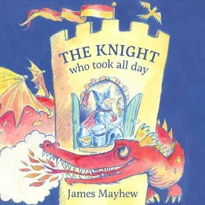 Knight Who Took All Day