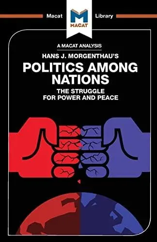 An Analysis of Hans J. Morgenthau's Politics Among Nations