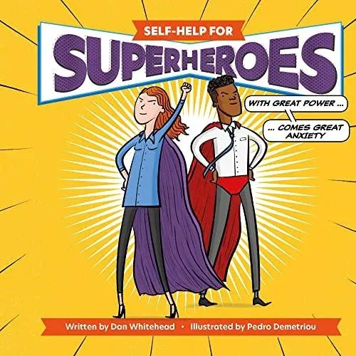 SELF HELP FOR SUPERHEROES