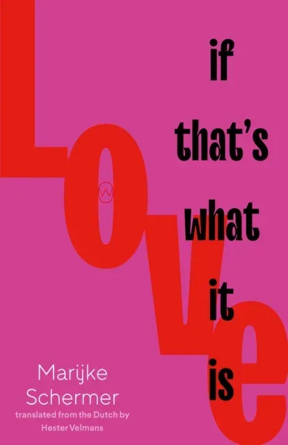 Love, If That's What It Is