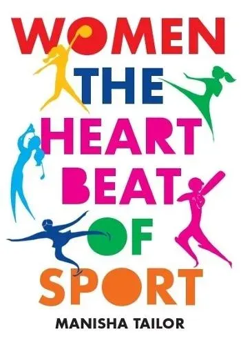 Women: The Heartbeat of SPORT