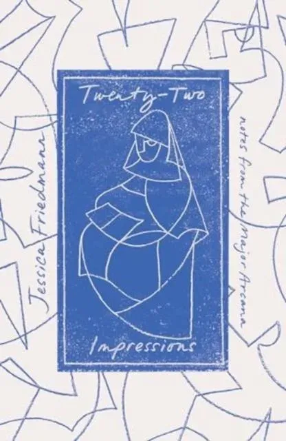 Twenty-Two Impressions: notes from the Major Arcana