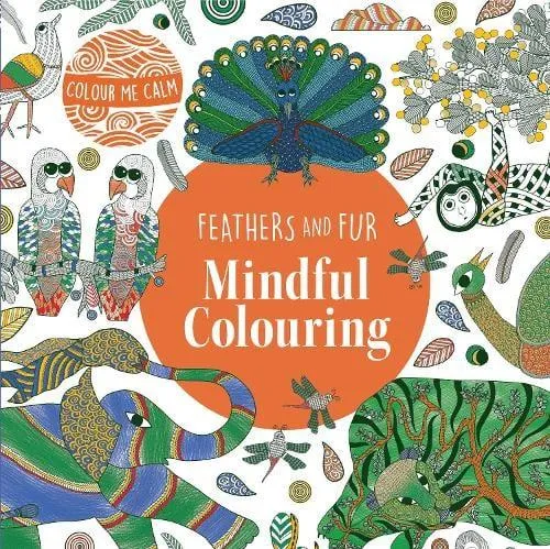 Colour Me Calm Feathers and Fur Mindful Colouring