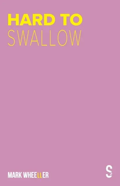 Hard to Swallow : New edition with bonus features