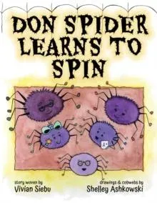 Don Spider Learns to Spin