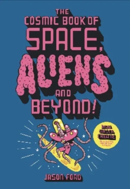 Cosmic Book of Space, Aliens and Beyond