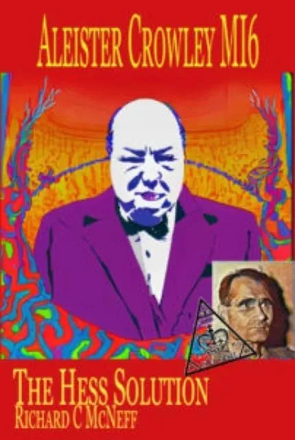 Aleister Crowley MI6 : The Hess Solution