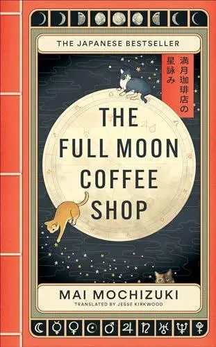 The Full Moon Coffee Shop : THE #1 INTERNATIONALLY BESTSELLING HEALING SERIES