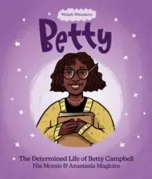 Welsh Wonders: Betty - The Determined Life of Betty Campbell