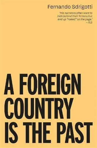 Foreign Country is the Past, A