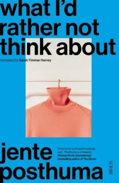 What I'd Rather Not Think About: shortlisted for the International Booker Prize 2024
