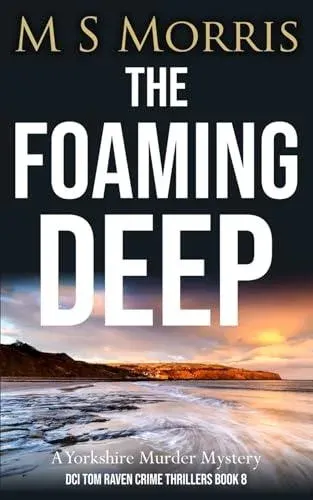 The Foaming Deep: A Yorkshire Murder Mystery