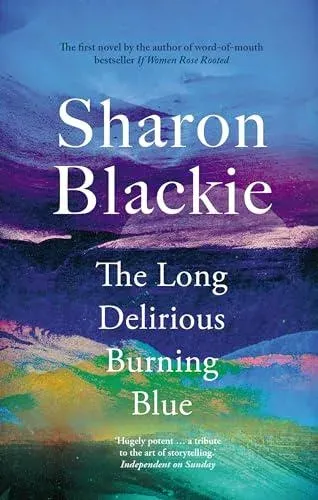 Long Delirious Burning Blue