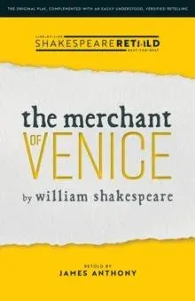 The Merchant of Venice: Shakespeare Retold