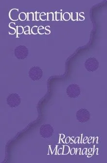 Contentious Spaces