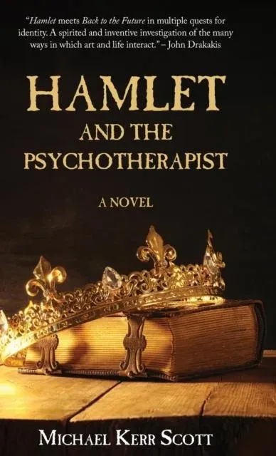 Hamlet and the Psychotherapist : A Novel