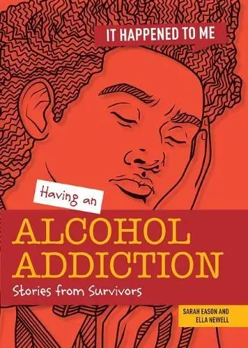 Having an Alcohol Addiction