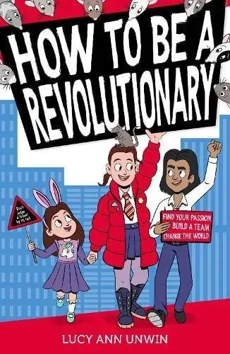How to Be a Revolutionary