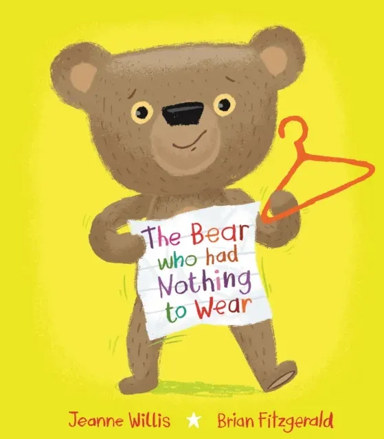 Bear who had Nothing to Wear