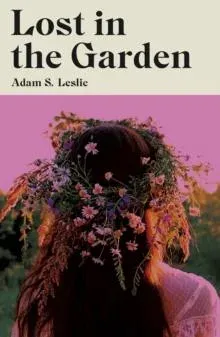 Lost in the Garden