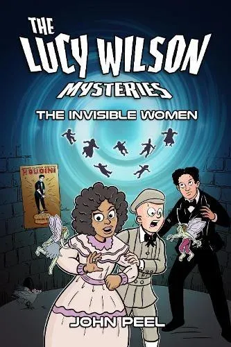 Lucy Wilson Mysteries: The Invisible Women
