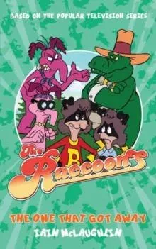 Raccoons: The One That Got Away