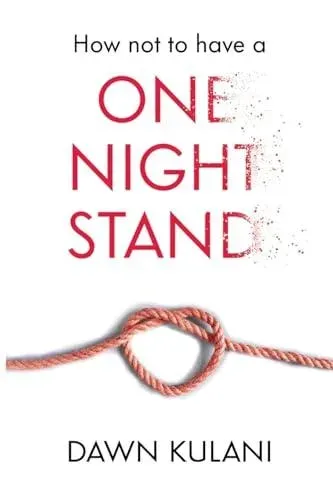 How Not to Have a One Night Stand