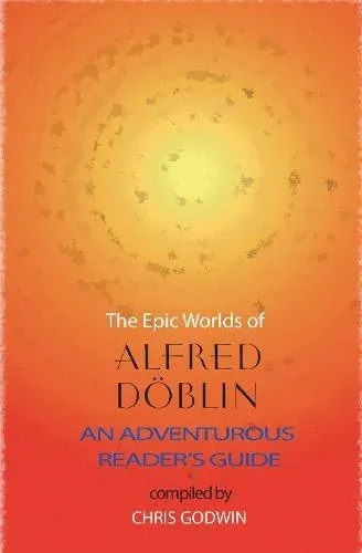 The Epic Worlds of Alfred Doblin