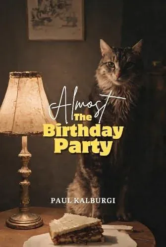 Almost The Birthday Party