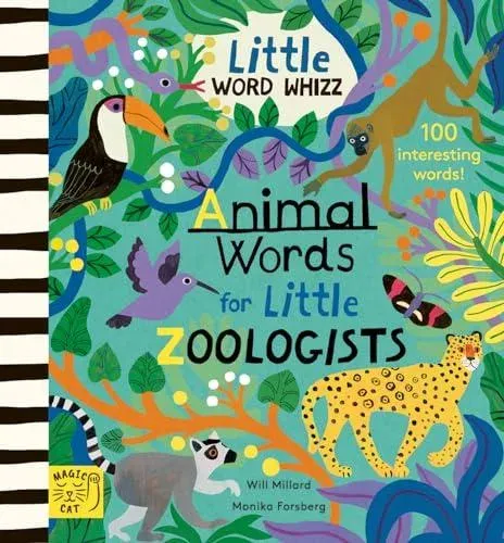 Animal Words for Little Zoologists : 100 Interesting Words
