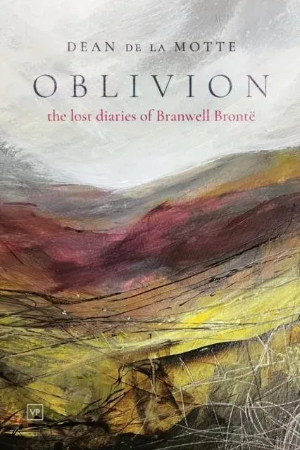 Oblivion : The Lost Diaries of Branwell Brontë