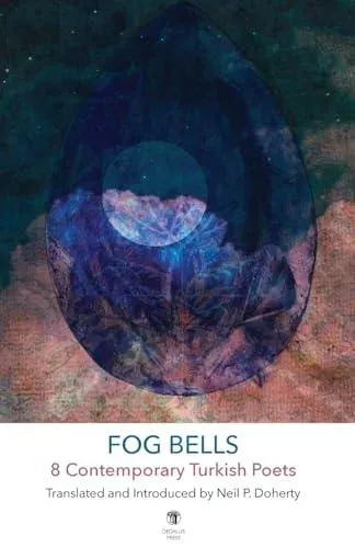 Fog Bells: 8 Contemporary Turkish Poets