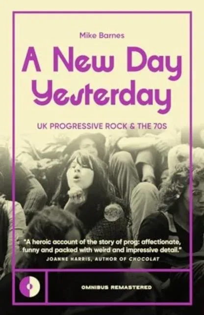 A New Day Yesterday: UK Progressive Rock and the 1970s