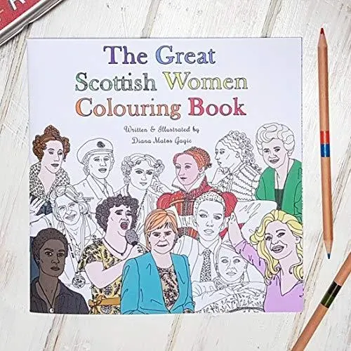 Great Scottish Women Colouring Book
