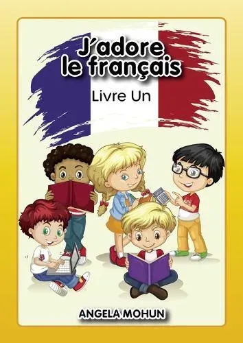 J'adore le francais: Livre 1