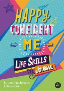 Happy Confident Me Life Skills Journal