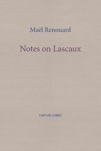 Notes on Lascaux