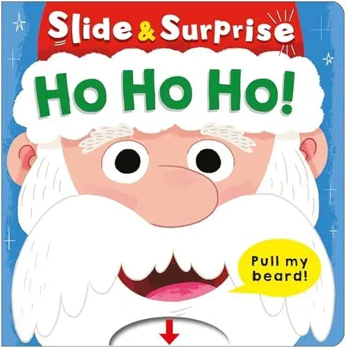 Ho Ho Ho! (Slide & Surprise!) : Pull my beard!