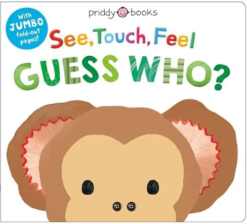 See, Touch, Feel: Guess Who? : With jumbo fold-out pages!