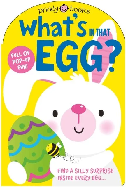 What's in That Egg? : Find a silly surprise inside every egg