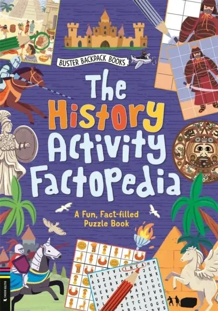 The History Activity Factopedia : A Fun, Fact-filled Puzzle Book
