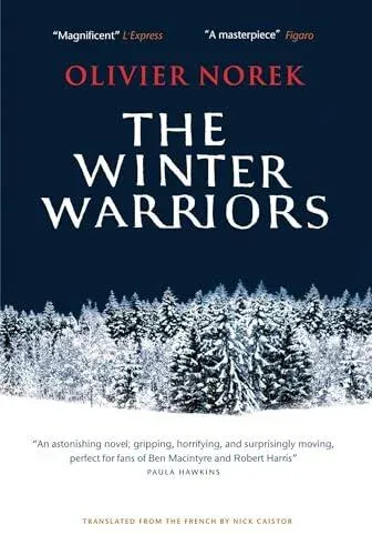 The Winter Warriors : The epic, unforgettable, No. 1 BESTSELLING historical thriller...