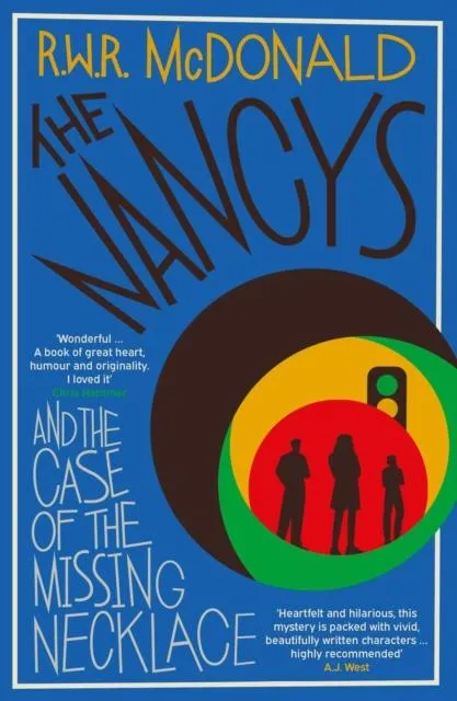 The Nancys and the Case of the Missing Necklace : The heartwarming, gripping DEBUT mystery that EVERYONE is talking about...