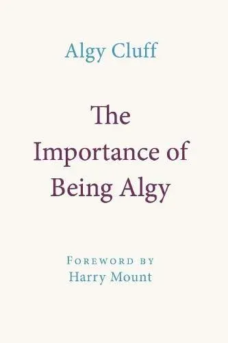 THE IMPORTANCE OF BEING ALGY