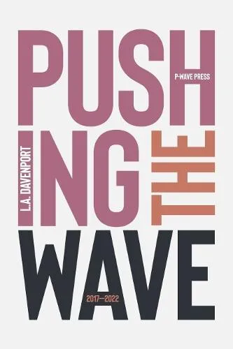 Pushing the Wave 2017-2022