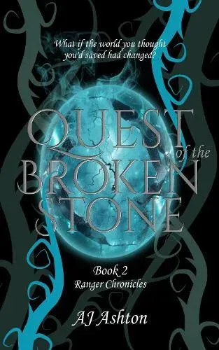 Quest of the Broken Stone: Book 2 Ranger Chronicles